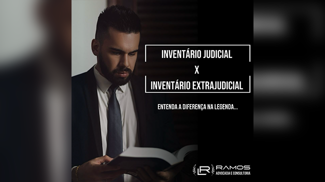 Leia mais sobre o artigo Inventário Judicial X  Inventário Extrajudicial