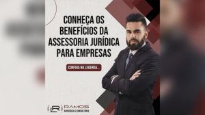 Leia mais sobre o artigo Conheça os benefícios da Assessoria Jurídica para Empresas